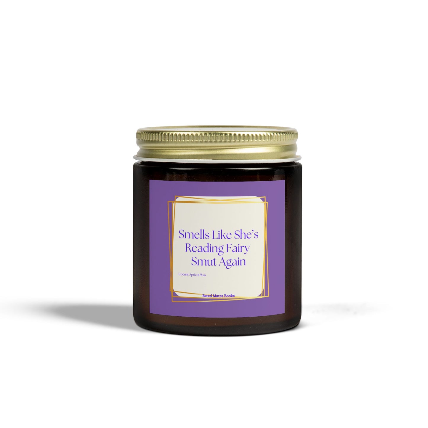 Smells Like She's Reading Fairy Smut Again - Scented Candle